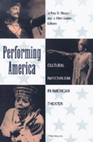 Kniha Performing America Jeffrey D. Mason