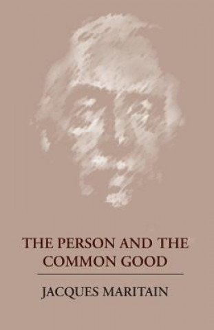 Könyv Person and the Common Good Jacques Maritain