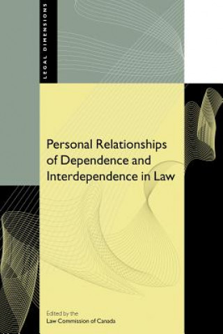Kniha Personal Relationships of Dependence and Interdependence in Law Law Commission of Canada