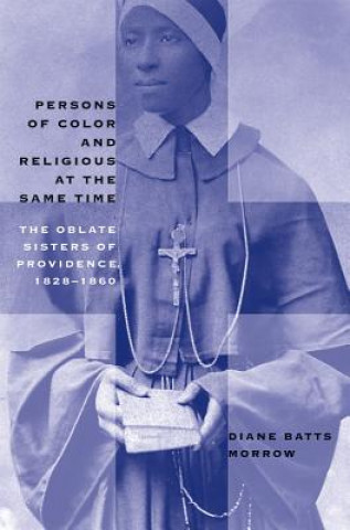 Buch Persons of Color and Religious at the Same Time Diane Batts Morrow