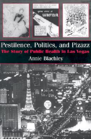 Kniha Pestilence, Politics, and Pizzazz Annie Blachley