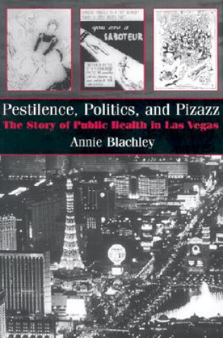 Knjiga Pestilence, Politics, and Pizzazz Annie Blachley