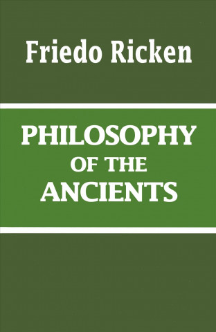 Kniha Philosophy of the Ancients Friedo Ricken