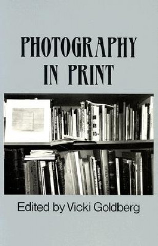 Carte Photography in Print Vicki Goldberg