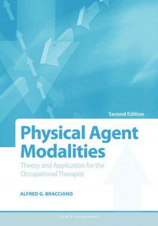 Knjiga Physical Agent Modalities Alfred G. Bracciano