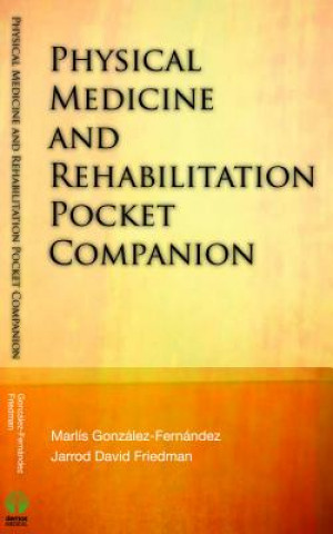 Kniha Physical Medicine and Rehabilitation Pocket Companion Jarrod Friedman