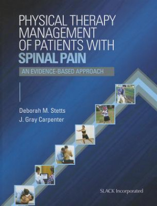 Könyv Physical Therapy Management of Patients with Spinal Pain Gray Carpenter