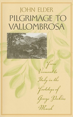 Carte Pilgrimage to Vallombrosa John Elder