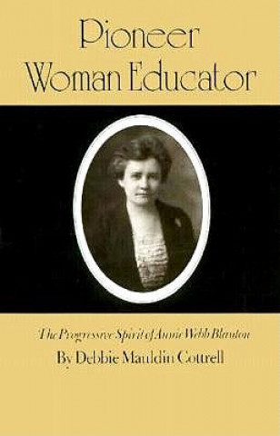 Könyv Pioneer Woman Educator Cottrell D