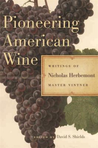 Carte Pioneering American Wine Nicholas Herbemont