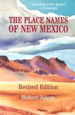 Könyv Place Names of New Mexico Robert Julyan