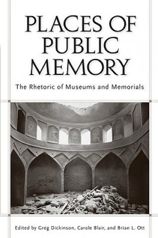 Książka Places of Public Memory Greg Dickinson