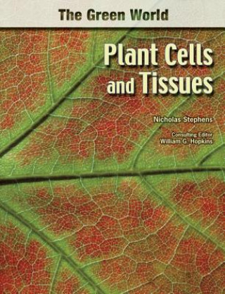 Kniha Plant Cells and Tissues Nicholas Stephens