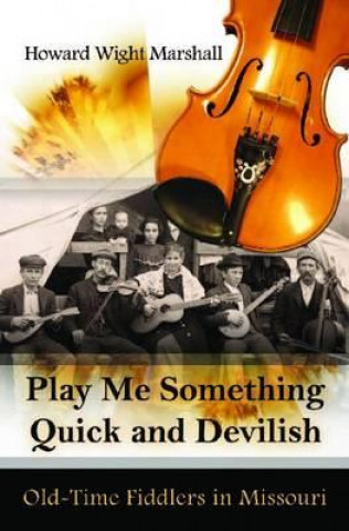 Książka Play Me Something Quick and Devilish Howard Marshall