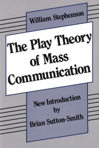 Knjiga Play Theory of Mass Communication William Stephenson