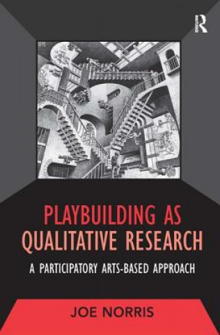 Βιβλίο Playbuilding as Qualitative Research Joe Norris