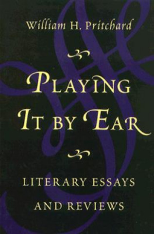 Buch Playing it by Ear William H. Pritchard