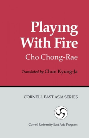 Libro Playing with Fire Chong-Nae Cho