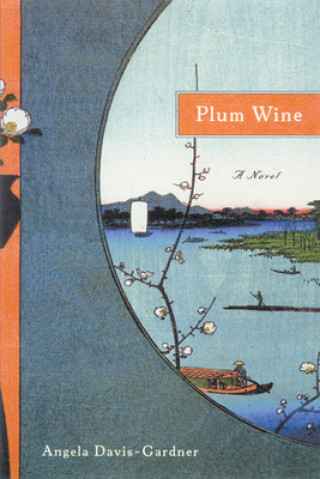 Kniha Plum Wine Angela Davis-Gardner