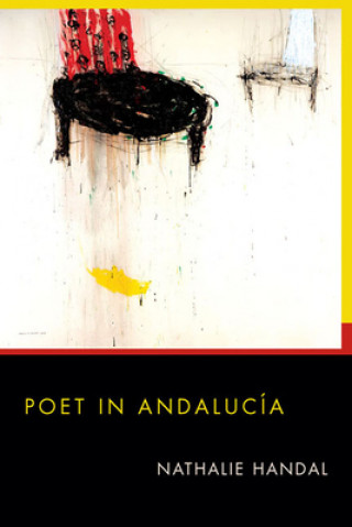 Könyv Poet in Andalucia Nathalie Handal