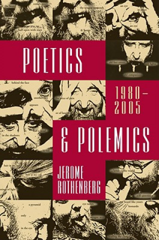 Könyv Poetics & Polemics Jerome Rothenberg