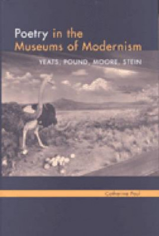 Book Poetry in the Museums of Modernism Catherine Paul