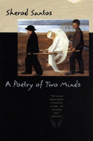 Kniha Poetry of Two Minds Sherod Santos