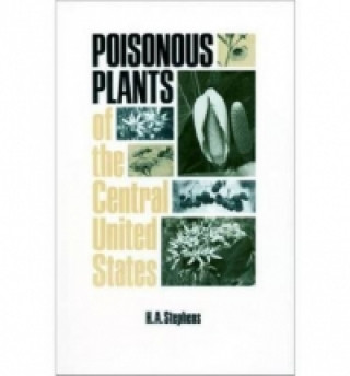 Könyv Poisonous Plants of the Central United States H.A. Stephens