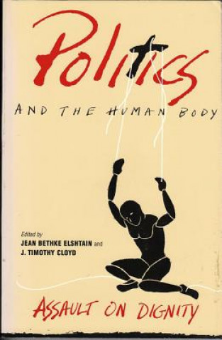 Book Politics and the Human Body Jean Bethke Elshtain