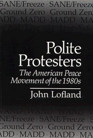 Carte Polite Protesters John Lofland