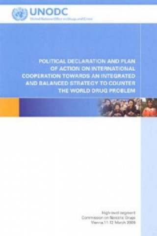 Livre Political Declaration and Plan of Action on International Cooperation towards an Integrated and Balanced Strategy to Counter the World Drug Problem 