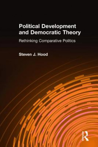 Libro Political Development and Democratic Theory Steven J. Hood