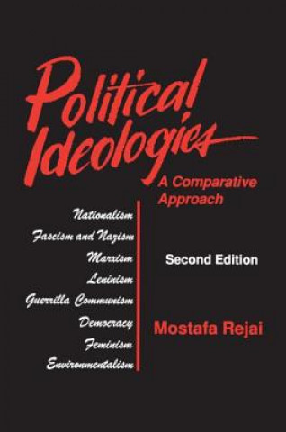 Kniha Political Ideologies: A Comparative Approach Mostafa Rejai