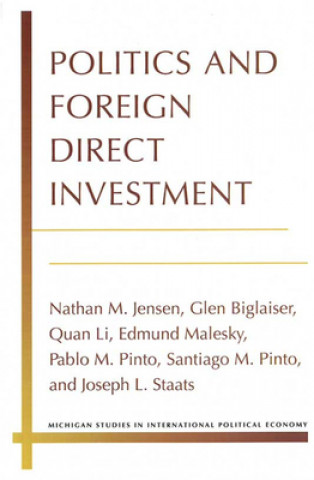 Książka Politics and Foreign Direct Investment Santiago Pinto