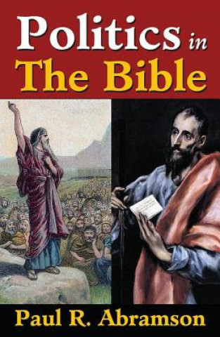 Kniha Politics in the Bible Paul R. Abramson