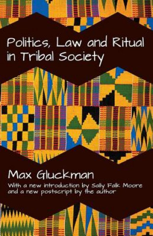 Buch Politics, Law and Ritual in Tribal Society Max Gluckman