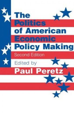 Buch Politics of American Economic Policy Making Paul Peretz