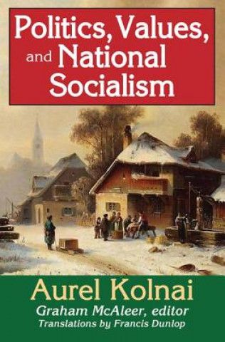 Buch Politics, Values, and National Socialism Aurel Kolnai