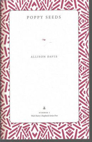 Knjiga Poppy Seeds Allison Davis