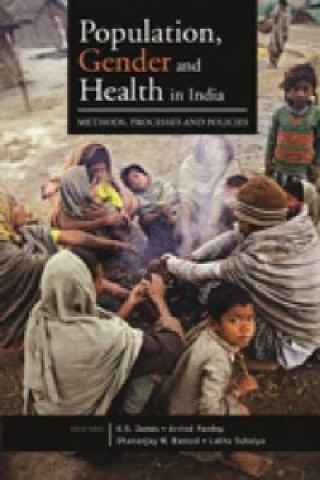 Könyv Population, Gender and Health in India 