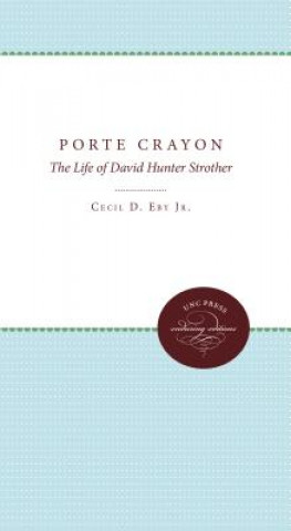 Kniha Porte Crayon Cecil D. Eby