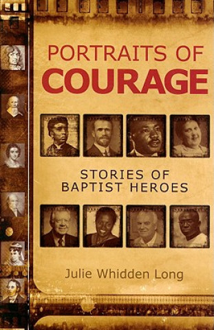 Book Portraits of Courage Julie Whidden Long