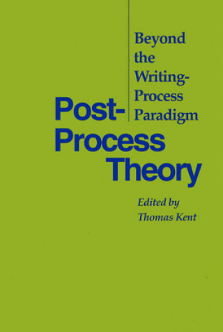 Knjiga Post-process Theory Thomas Kent