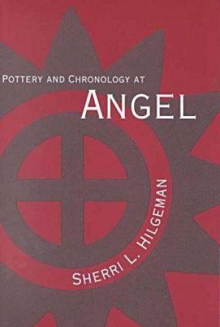 Carte Pottery and Chronology at Angel Sherri L. Hilgeman