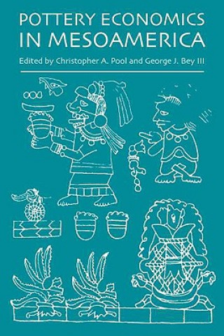 Książka Pottery Economics in Mesoamerica George J. Bey