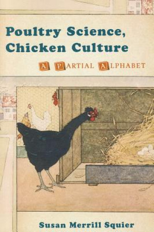 Carte Poultry Science, Chicken Culture Susan Squier