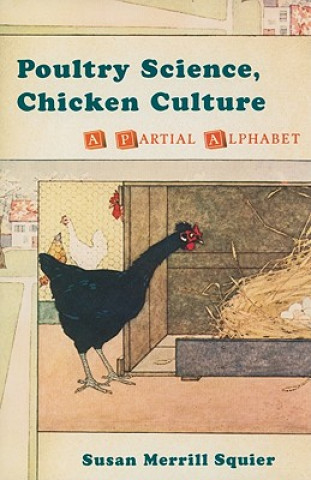 Kniha Poultry Science, Chicken Culture Susan Squier