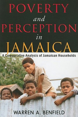 Kniha Poverty and Perception in Jamaica Warren A. Benfield