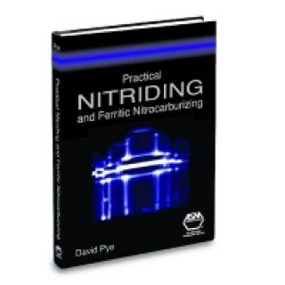 Книга Practical Nitriding and Ferritic Nitrocarburizing David L. Pye