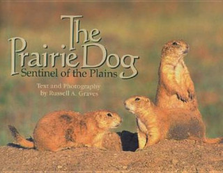 Buch Prairie Dog Russell A. Graves